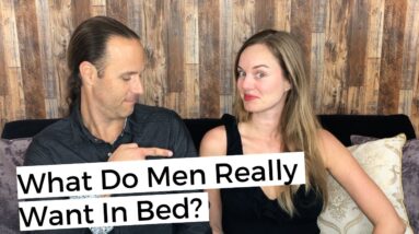 What Do Men Really Want In Bed? 8 Tips For Women Who Love Men