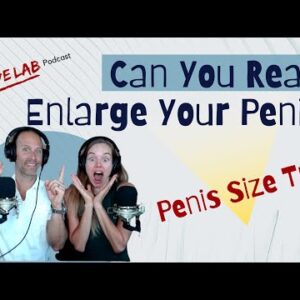 Can You Really Enlarge Your Penis?