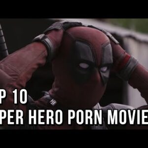 Top 10 Superhero Porn Movies