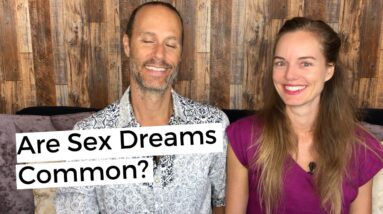 Are Sex Dreams Common?