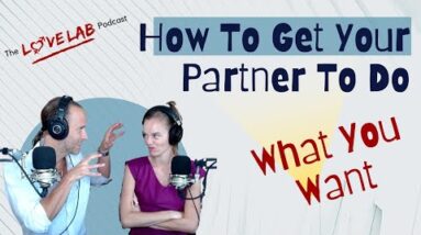 How To Get Your Partner To Do What You Want