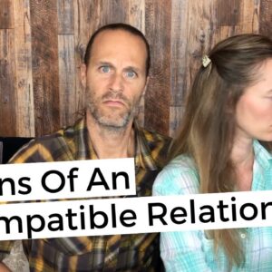 7 Signs Of An Incompatible Relationship
