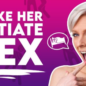 Get Her to Initiate Sex More!