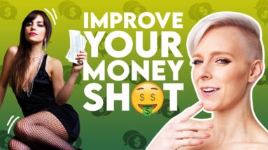 How to Improve Your Money Shot!