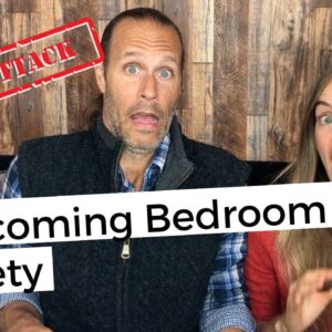 Overcoming Bedroom Anxiety
