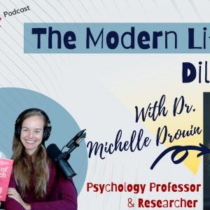The Modern Lifestyle Dilemma and How Itâ€™s Affecting Your Relationship With Michelle Drouin