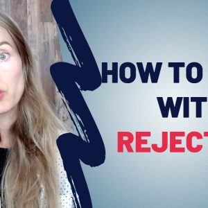 How To Deal With Rejection