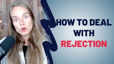 How To Deal With Rejection