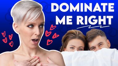 Why Women Want to be Dominated in Bed