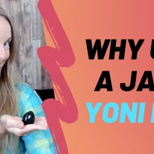 Why Use A Jade Yoni Egg