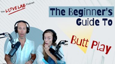 The Beginner's Guide to Butt Play