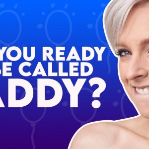 Here's how to be called "Daddy" in the bedroom and why women LOVE it 😈