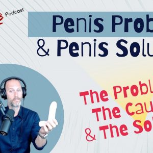Penis Problems And Penis Solutions