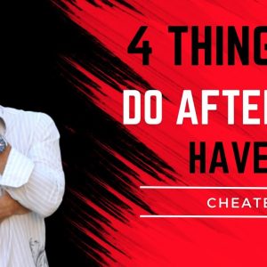 4 Things To Do After You Have Been Cheated On